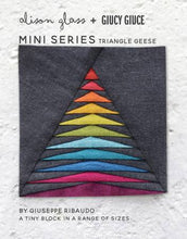 Load image into Gallery viewer, Mini Series Triangle Geese Quilt Block Pattern by Guicy Guice and Alison Glass Tiny Block in a Range of Sizes Foundation Paper Pieced