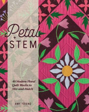 Load image into Gallery viewer, Petal and Stem Amy Friend Paper Piecing Floral Blocks Pattern Book
