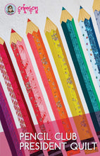 Load image into Gallery viewer, Pencil Club President Quilt Pattern  Crimson Tate Heather Givans colored pencils throw quilt