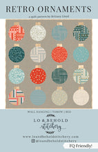 Load image into Gallery viewer, Lo &amp; Behold Stitchery Retro Ornaments quilt pattern multiple sizes christmas ornaments Brittney Lloyd FQ friendly
