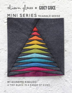 Mini Series Triangle Geese Quilt Block Pattern by Guicy Guice and Alison Glass Tiny Block in a Range of Sizes Foundation Paper Pieced 