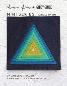 New mini series Triangle Cabin foundation paper piecing mini block by Alison Glass and Guicy Guice Giuseppe Ribaudo for mini series SAL sewalong quiltalong mullti-colored log cabin style triangle block 