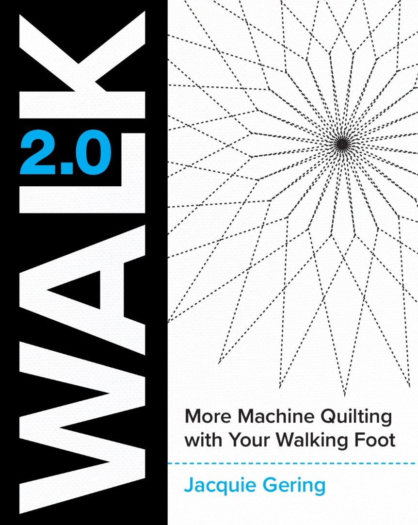 walking foot machine quilt instructions patterns jacquie gering book Walk 2.0 companion to walk 1.0 straight line 