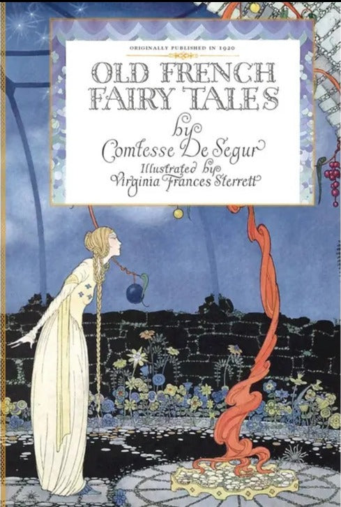 Old French Fairy Tales by Contesse De Segur